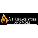 A FIREPLACE STORE AND MORE Coupons