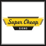 Super Cheap Signs Coupons